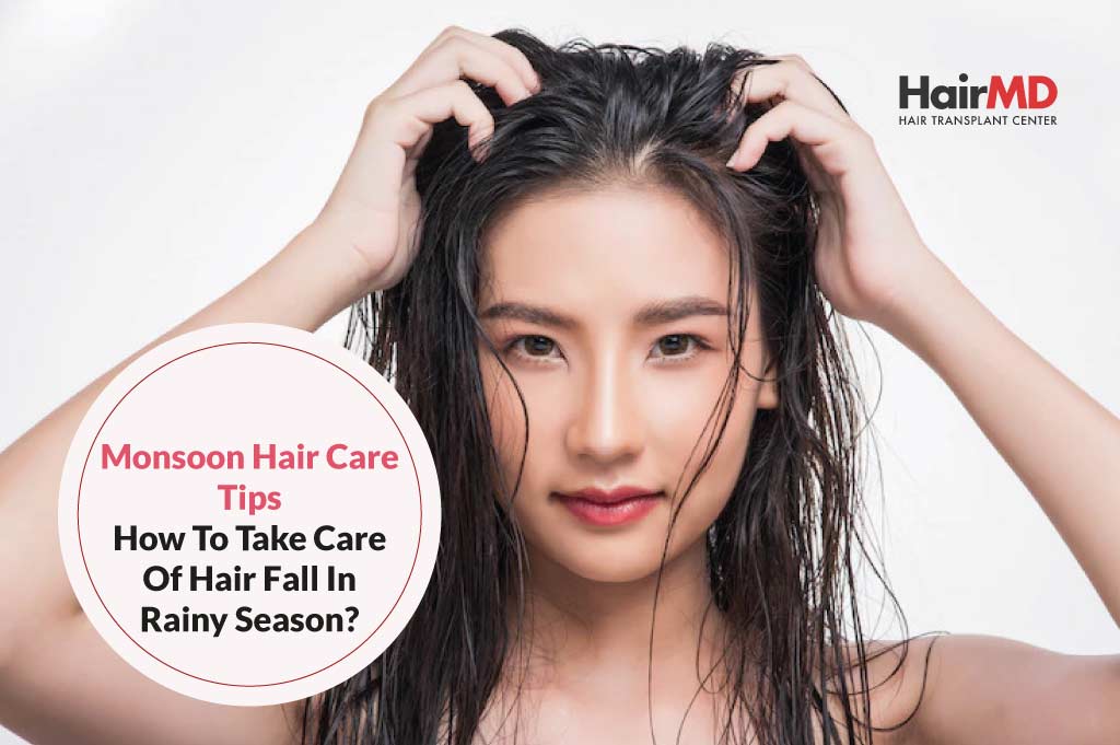 Monsoon Hair Care Tips - How to Take Care of Hair Fall in Rainy Season?
