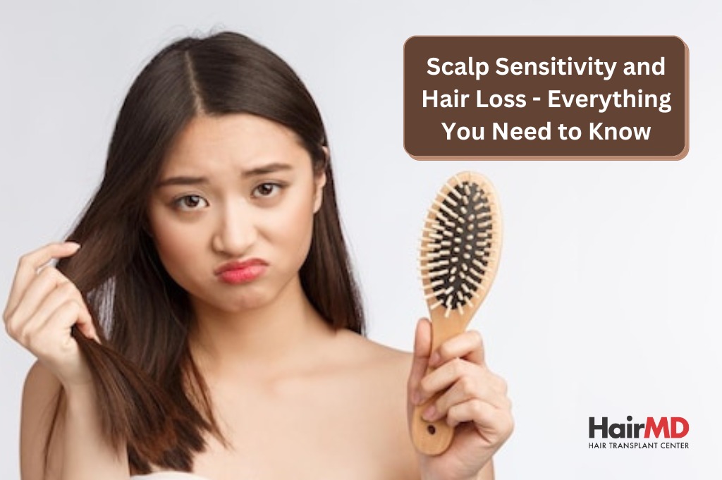 Scalp Sensitivity and Hair Loss - Causes, Symptoms and Treatment